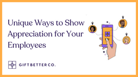 Unique Ways to Show Appreciation for Your Employees