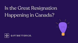 Is the Great Resignation Happening in Canada? Insights Suggest That It Could