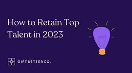 How to Retain Top Talent In 2023: Here's What Employees Expect From Their Workplace